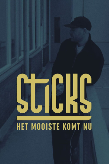 Sticks  Het Mooiste Komt Nu