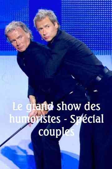 Le grand show des humoristes - Spécial couples Poster