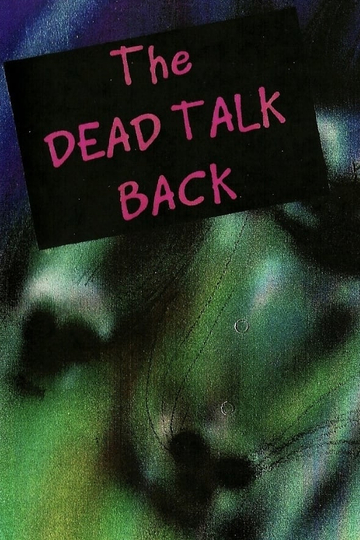 The Dead Talk Back Poster