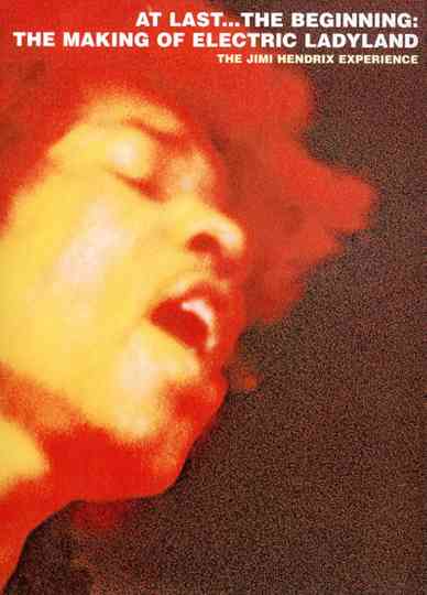 At Last...The Beginning: The Making of Electric Ladyland Poster
