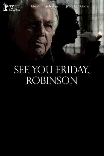 See You Friday Robinson Poster