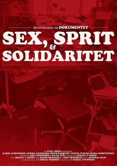 Dokumentet  sex sprit och solidaritet Poster