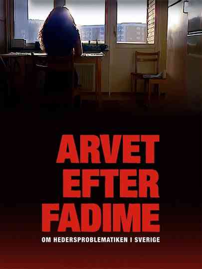 Arvet efter Fadime  om hedersproblematiken i Sverige Poster