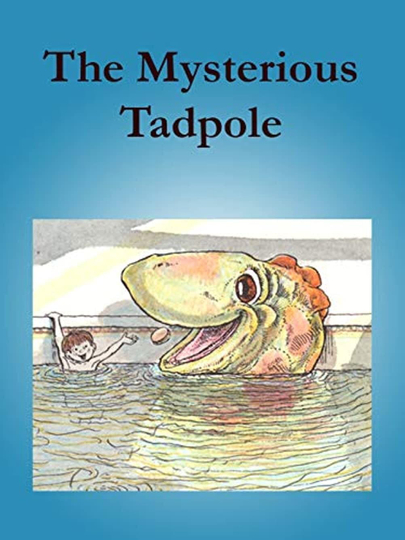 The Mysterious Tadpole