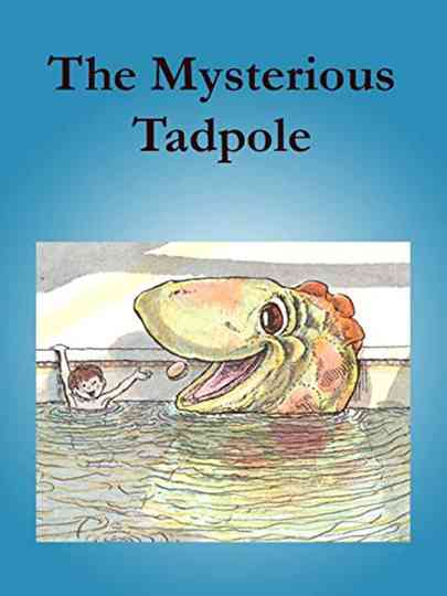 The Mysterious Tadpole Poster