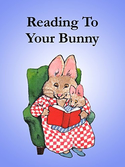 Reading to Your Bunny