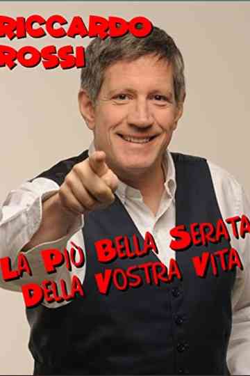 Riccardo Rossi  La più bella serata della vostra vita Poster