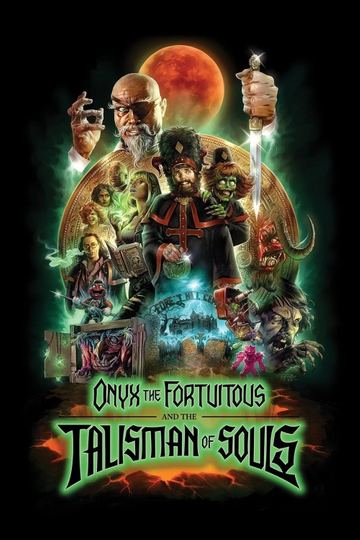 Onyx the Fortuitous and the Talisman of Souls Poster