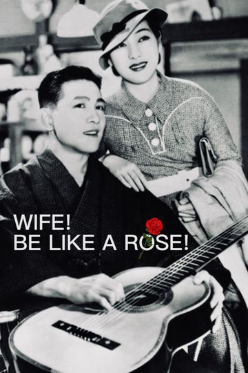 Wife! Be Like a Rose!