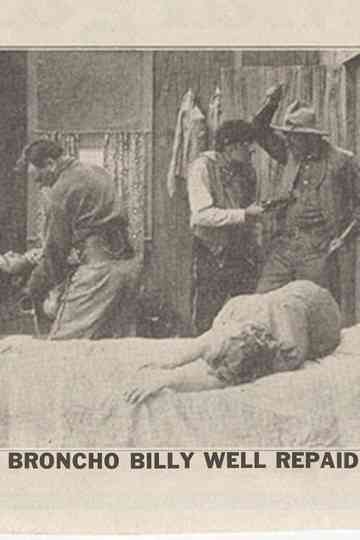 Broncho Billy Well Repaid Poster