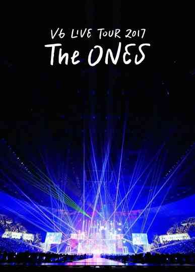 V6 LIVE TOUR 2017 The ONES Poster
