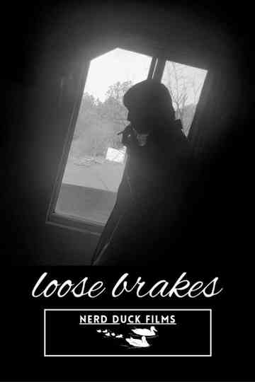 Loose Brakes Poster
