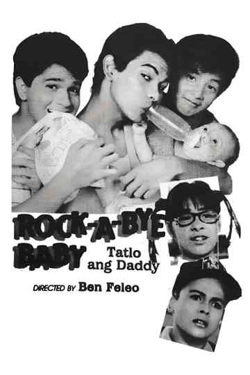 RockABye Baby Tatlo Ang Daddy Poster