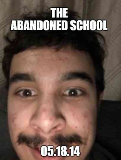 The Abandoned School Poster