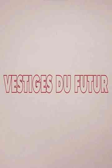 Remains of the Future Poster