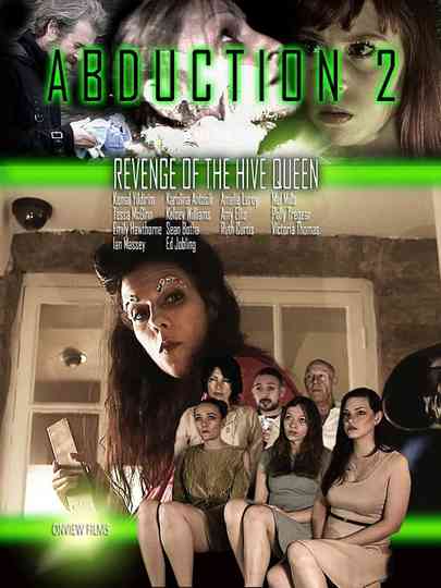 Abduction 2: Revenge of the Hive Queen Poster