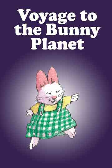 Voyage to the Bunny Planet Poster