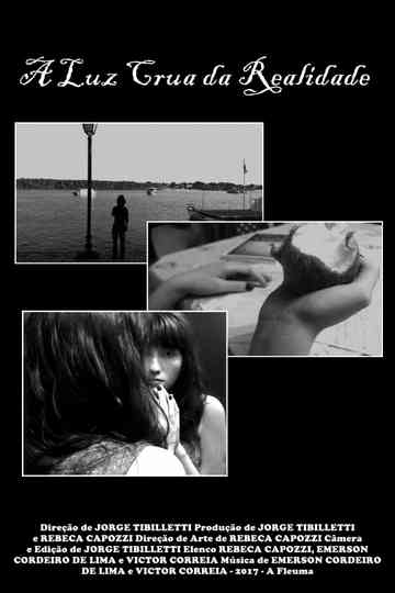 A Luz Crua da Realidade Poster