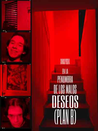 EN LA PENUMBRA DE LOS MALOS DESEOS PLAN B Poster