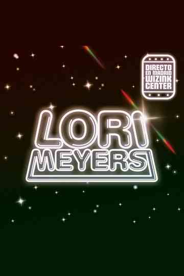 Lori Meyers - Directo En Madrid Wizink Center Poster