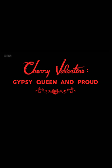 Cherry Valentine: Gypsy Queen and Proud Poster