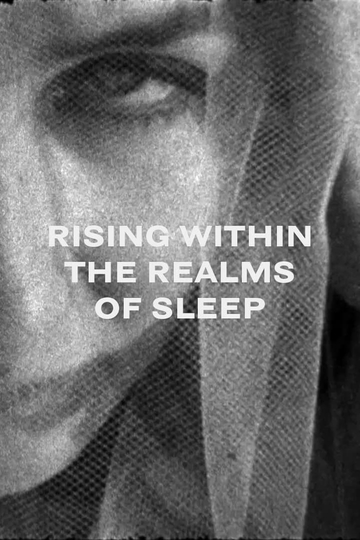 Rising Within the Realms of Sleep