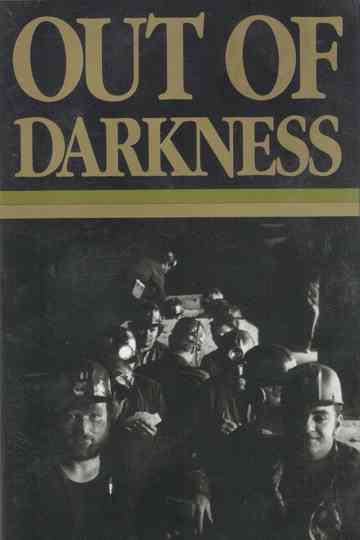 Out of Darkness The Mine Workers Story Poster