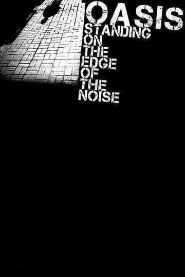 Standing on the Edge of the Noise Poster