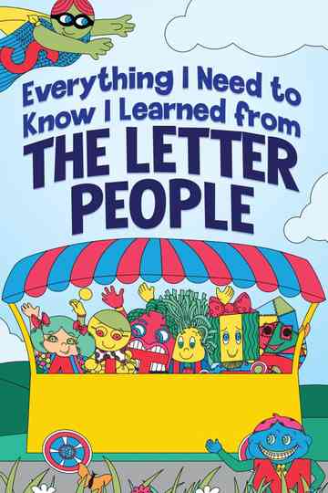 Everything I Need to Know I Learned from The Letter People Poster