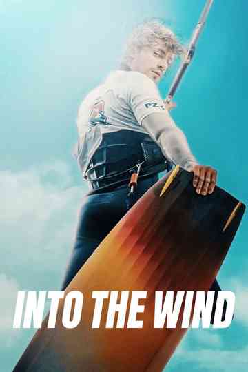 Into the Wind poster