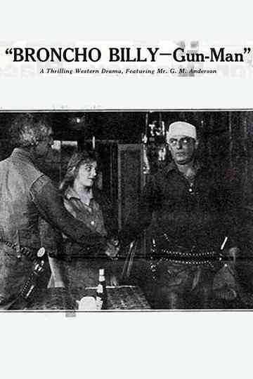 Broncho Billy -- Gun-Man Poster