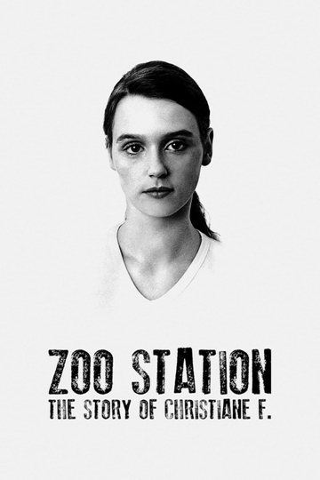 Zoo Station The Story of Christiane F