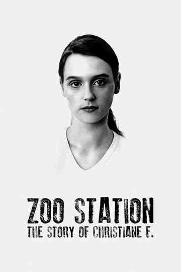 Zoo Station The Story of Christiane F Poster