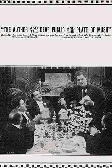 The Fable of The Author and the Dear Public and the Plate of Mush Poster