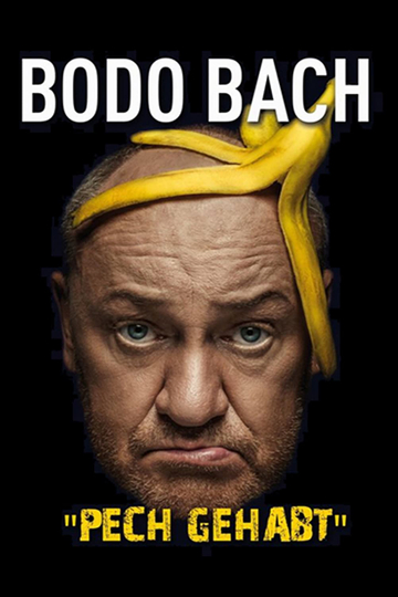 Bodo Bach live  Pech gehabt