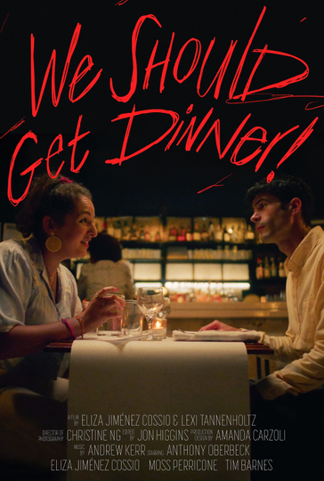 We Should Get Dinner Poster