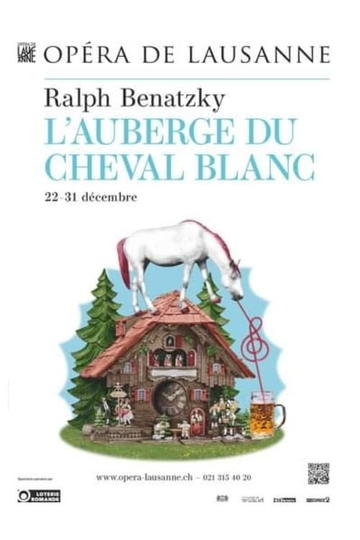 L’Auberge du Cheval Blanc - Opéra de Lausanne Poster