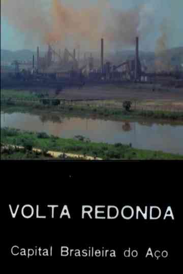 Volta Redonda  Capital Brasileira do Aço