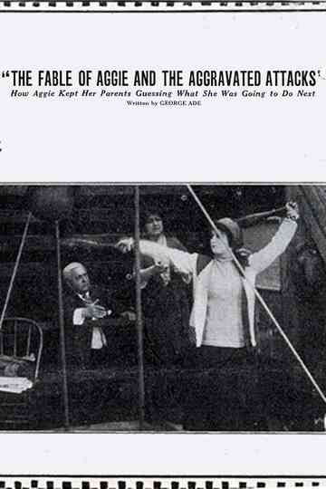 The Fable of Aggie and the Aggravated Attacks Poster