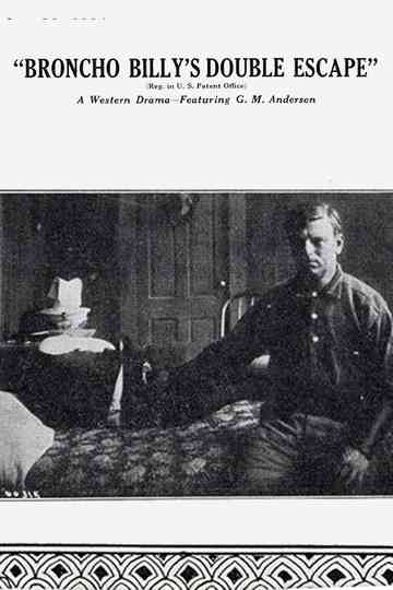 Broncho Billy's Double Escape Poster