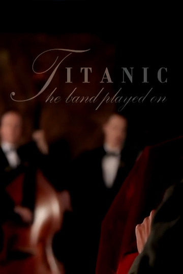 Titanic And The Band Played On