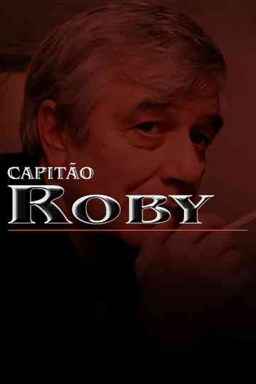 Capitão Roby Poster