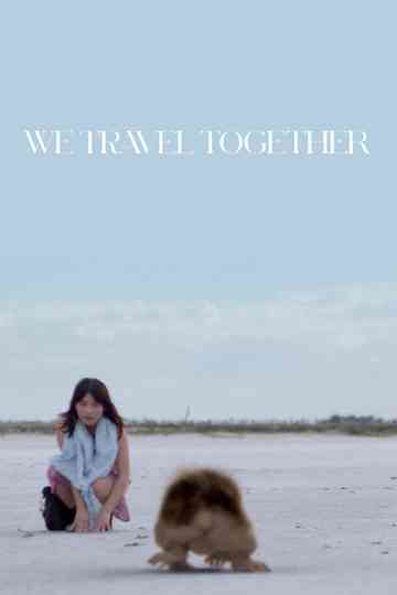 We Travel Together Poster