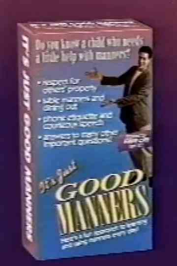It’s Just Good Manners Poster