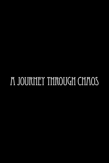 A Journey Through Chaos Poster