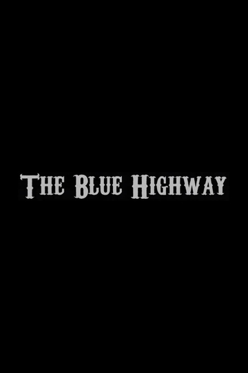 The Blue Highway Poster