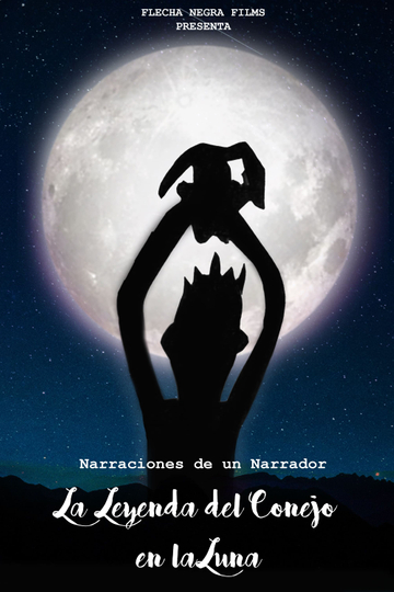 Narraciones de un Narrador: La Leyenda del Conejo en la Luna Poster