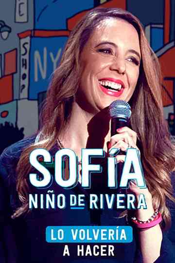 Sofía Niño de Rivera Lo Volvería a Hacer Poster