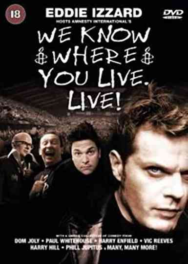 We Know Where You Live Live Poster