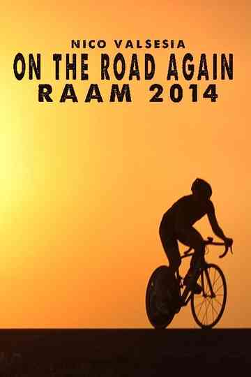 Nico Valsesia  On The Road Again  RAAM 2014 Poster